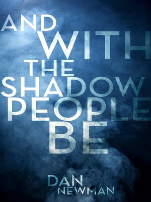 cover image of And With the Shadow People Be
